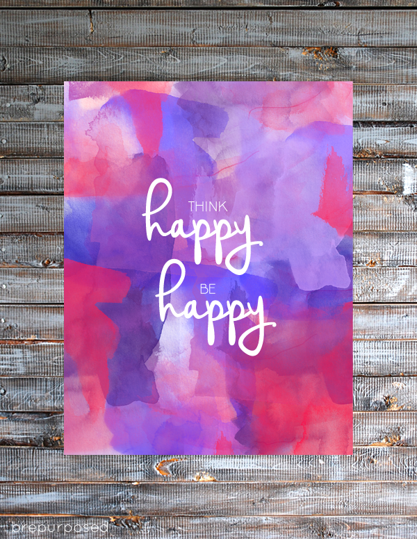 Think Happy Be Happy Free Printable