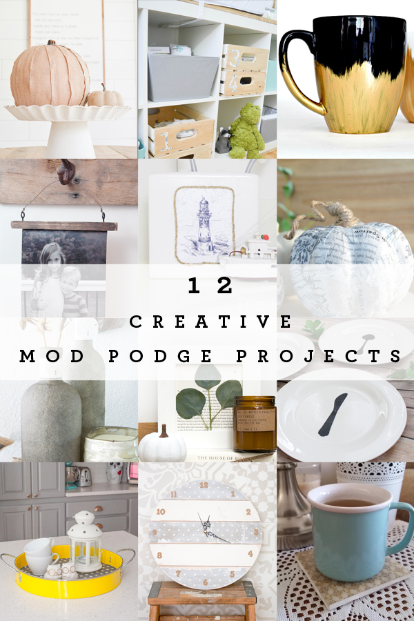 A Round Up of Creative Mod Podge DIY Projects